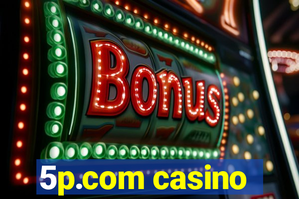 5p.com casino